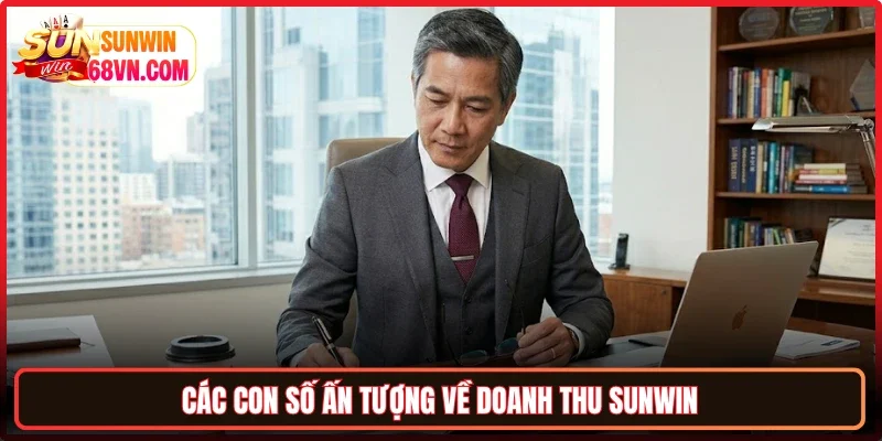 Các con số ấn tượng về doanh thu Sunwin