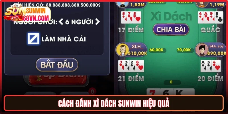 Cách đánh Xì dách Sunwin hiệu quả