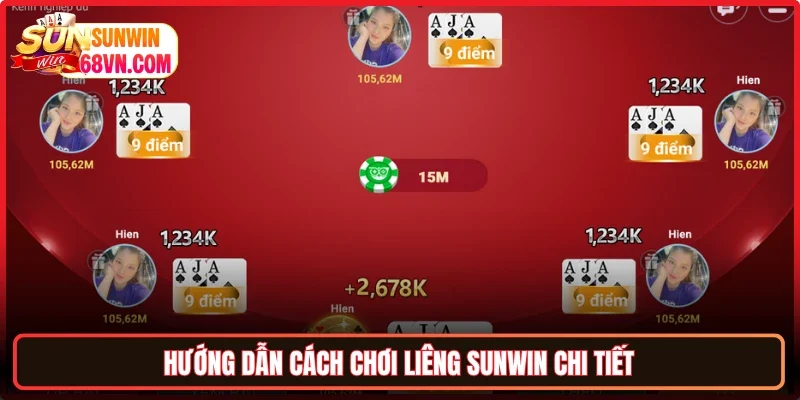 Hướng dẫn cách chơi Liêng Sunwin chi tiết