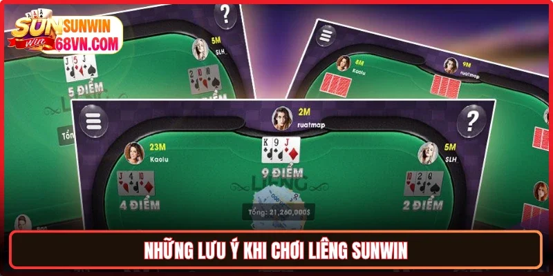 Những lưu ý khi chơi Liêng Sunwin